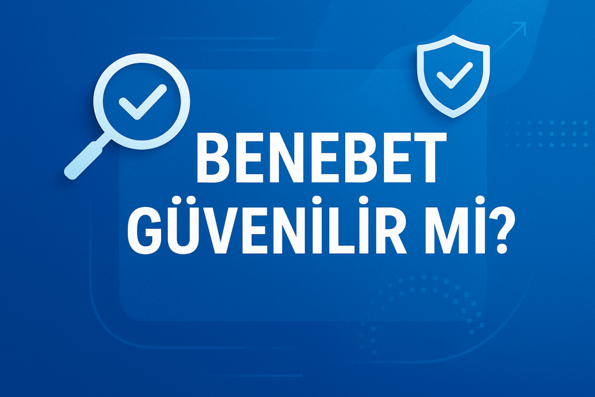 Benebet Güvenilir Mi?
