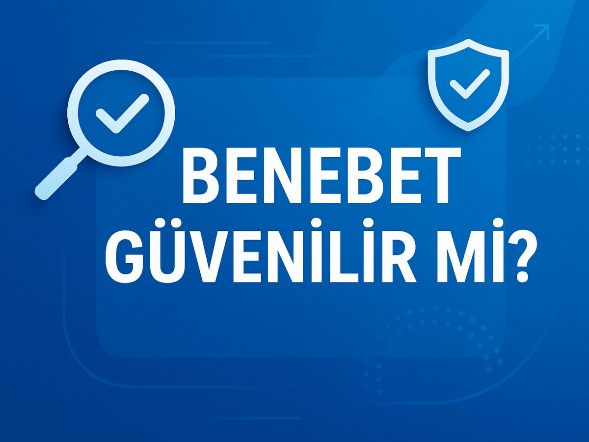 Benebet Güvenilir Mi?